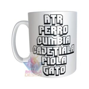 Taza Damas Gratis Atr Perro Cumbia Cajetiala Piola