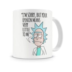 Taza Rick And Morty Diseño Cerámica But Your Opinion Means