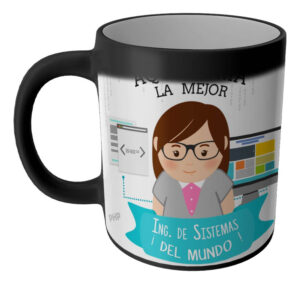 Taza Magica Aqui Toma El La Mejor Profesiones Regalo Familia INGENIERA SISTEMAS