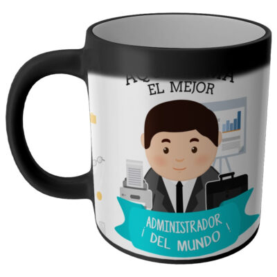 Taza Magica Aqui Toma El La Mejor Profesiones Regalo Familia ADMINISTRADOR