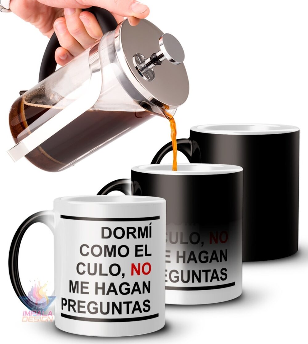 Taza Magica Frase Mal Humor Dormi Como El Cul@ No Me Hagan Mod 02: Dormí Como - Image 2