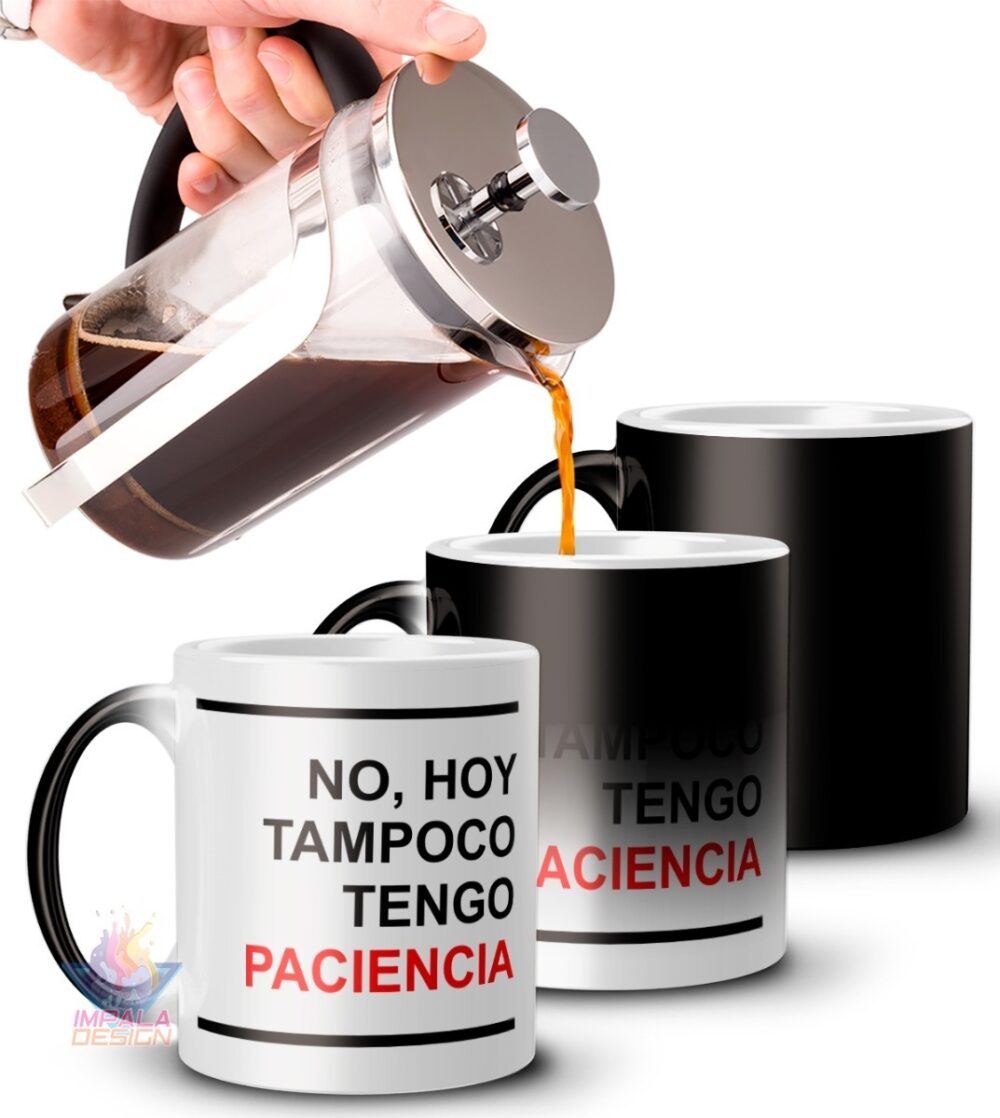 Taza Magica Frase Mal Humor Dormi Como El Cul@ No Me Hagan Mod 04: Paciencia - Image 2