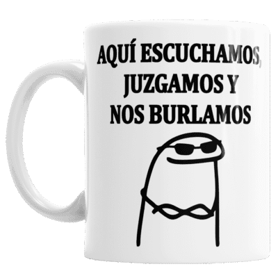 Taza Cerámica Flork Meme Frase Amiga Chisme Juzgamos Burlamos